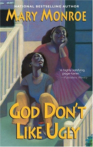 God Don't Like Ugly by Mary Monroe