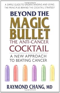 Beyond the Magic Bullet: The Anti-Cancer Cocktail