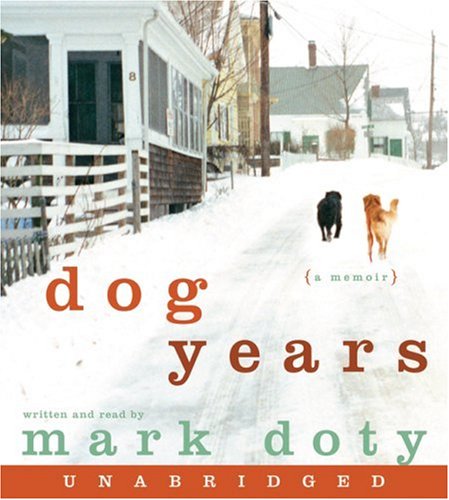 Dog Years by Mark Doty