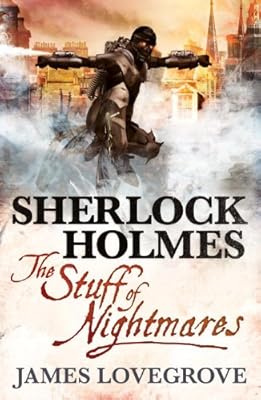 Sherlock Holmes - The Stuff of Nightmares