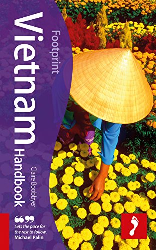 Vietnam Handbook: Travel Guide To Vietnam by Claire Boobbyer