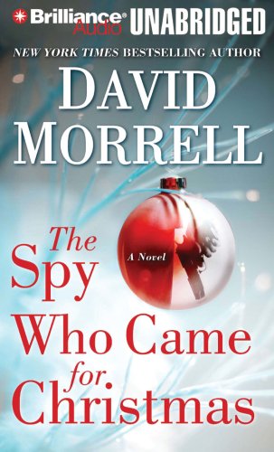 The Spy Who Came for Christmas by David Morrell