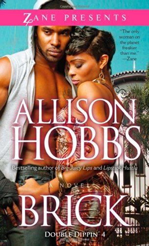 Brick: Double Dippin' 4 by Allison Hobbs