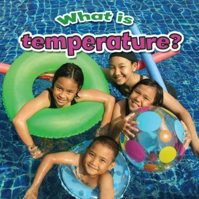 What is temperature? by Robin Johnson