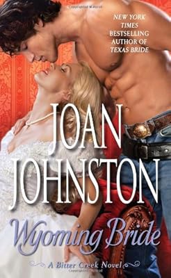 Wyoming Bride: A Bitter Creek Novel