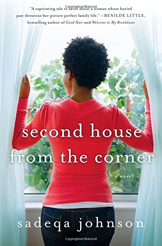 Second House from the Corner: A Novel by Sadeqa Johnson