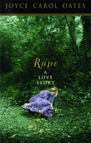 Rape: A Love Story (Otto Penzler Books) by Joyce Carol Oates