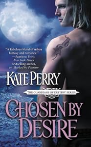 Chosen by Desire (The Guardians of Destiny)