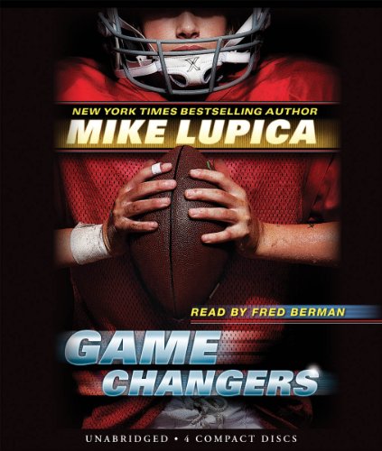 Game Changers: Book 1 - Audio by Mike Lupica
