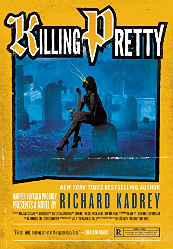 Killing Pretty: A Sandman Slim Novel by Richard Kadrey