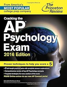 Cracking the AP Psychology Exam, 2016 Edition