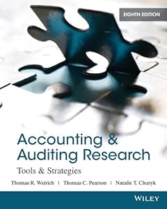 Accounting and Auditing Research: Tools and Strategies by Thomas R. Weirich