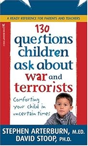130 Questions Children Ask about War and Terrorists