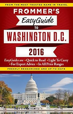 Frommer's EasyGuide to Washington, D.C. 2016