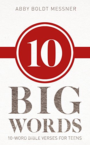 Ten Big Words, 10-Word Bible Verses for Teens