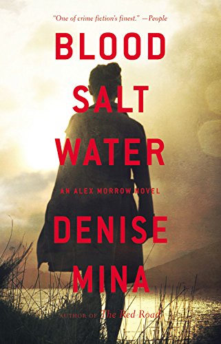 Blood Salt Water: An Alex Morrow Novel by Denise Mina