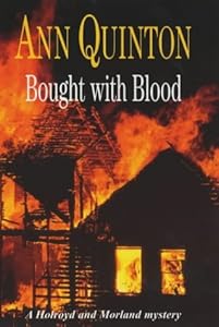 Bought with Blood (A Holroyd and Morland Mystery) by Ann Quinton