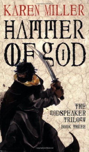 Hammer of God (Godspeaker Trilogy, Book 3) by Karen Miller