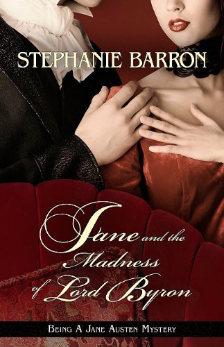 Jane and the Madness of Lord Byron by Stephanie Barron