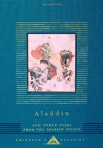 Aladdin and Other Tales from the Arabian Nights (Everyman's Library Children's Classics)