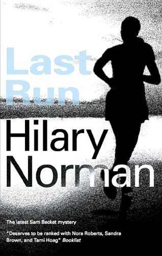 Last Run (Sam Becket Mystery) by Hilary Norman