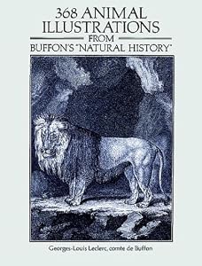 368 Animal Illustrations from Buffon's "Natural History" (Dover Pictorial Archive Series) by Georges-Louis Leclerc comte de Buffon
