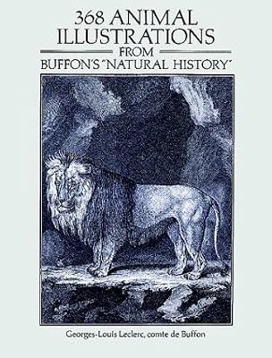 368 Animal Illustrations from Buffon's "Natural History" (Dover Pictorial Archive Series)