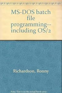 MS-DOS batch file programming-- including OS/2