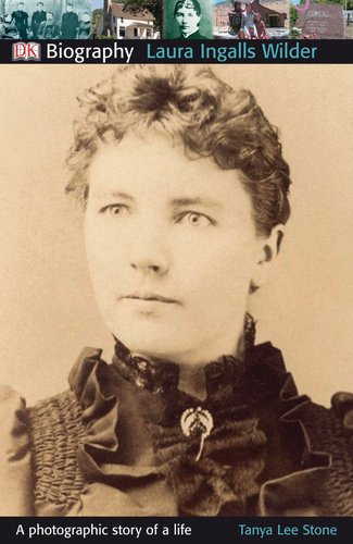 DK Biography: Laura Ingalls Wilder by DK Publishing