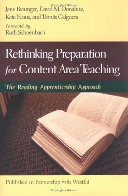 Rethinking Preparation for Content Area Teaching: The Reading Apprenticeship Approach
