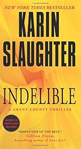 Indelible: A Grant County Thriller