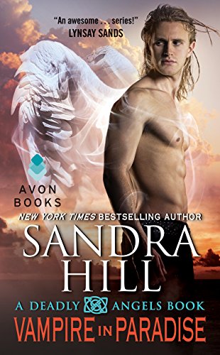 Vampire in Paradise: A Deadly Angels Book by Sandra Hill