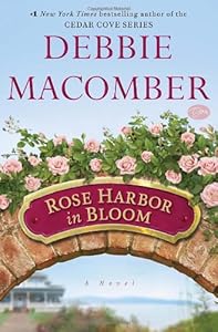Rose Harbor in Bloom: A Novel