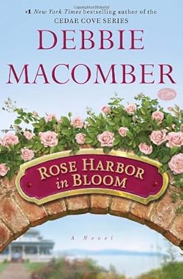 Rose Harbor in Bloom: A Novel