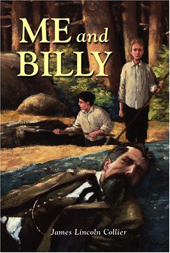 Me and Billy by James Lincoln Collier