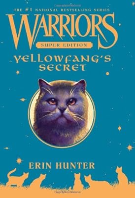 Warriors Super Edition: Yellowfang's Secret