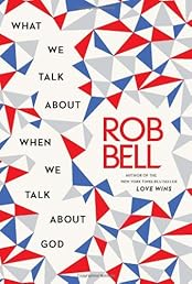 What We Talk About When We Talk About God