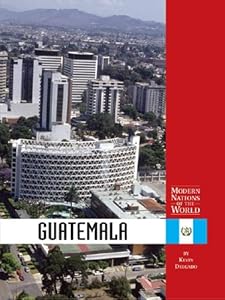 Modern Nations of the World - Guatemala