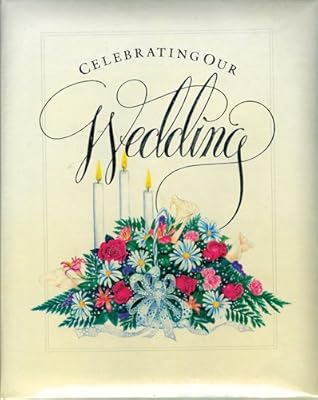 Celebrating Our Wedding