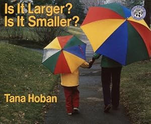 Is It Larger? Is It Smaller? (Turtleback School & Library Binding Edition) (Greenwillow Books (Prebound))