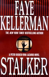 Stalker: A Peter Decker/Rina Lazarus Novel (Peter Decker & Rina Lazarus Novels)