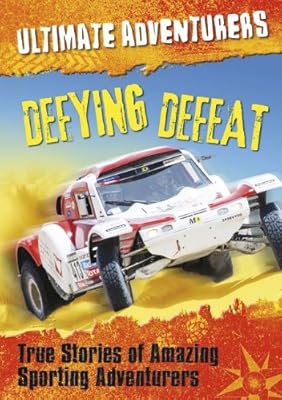 Extreme Athletes: True Stories of Amazing Sporting Adventurers