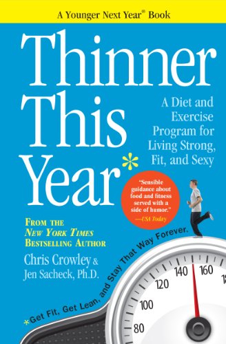 Thinner This Year: A Younger Next Year Book by Chris Crowley