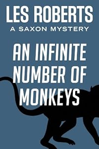 An Infinite Number of Monkeys: A Saxon Mystery (Saxon Mysteries Book 1)