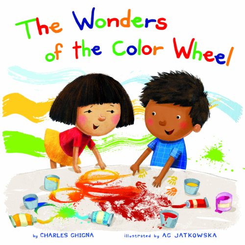The Wonders of the Color Wheel by Charles Ghigna
