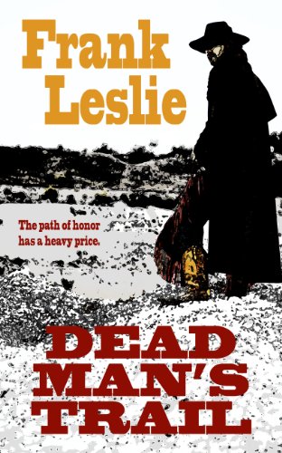 Dead Man's Trail by Frank Leslie