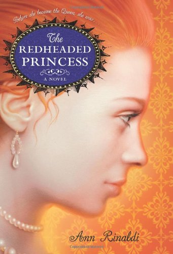 The Redheaded Princess: A Novel by Ann Rinaldi