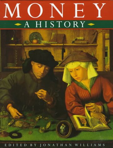 Money: A History by Williams