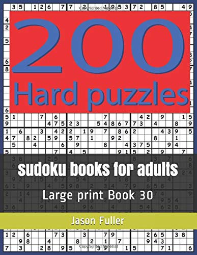 sudoku books for adults: Large print Book 30 by Jason J Fuller