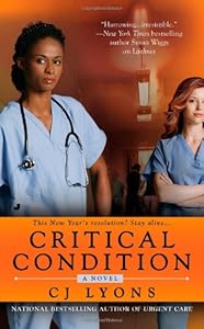 Critical Condition: A Novel